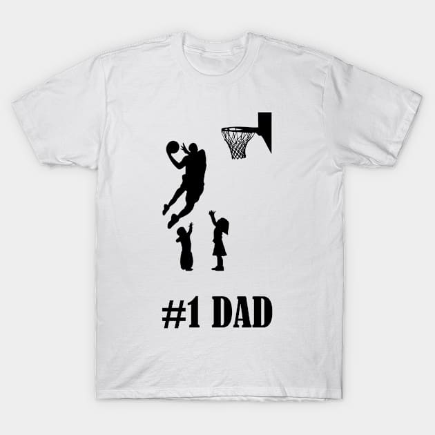 #1 Basketball Dad T-Shirt by blackcheetah